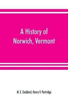 A history of Norwich Vermont