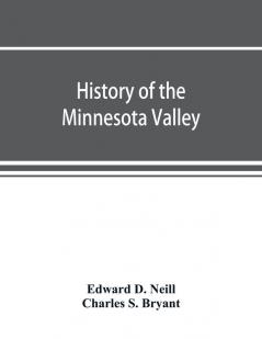 History of the Minnesota Valley