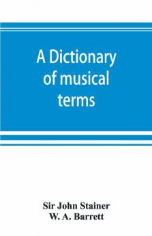A Dictionary Of Musical Terms