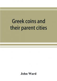 Greek coins and their parent cities