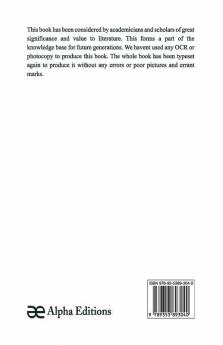 Indian wisdom or Examples of the religious philosophical and ethical doctrines of the Hindus. With a brief history of the chief departments of Sanskrit literature. And some account of the past and present conditions of India moral and intellectual