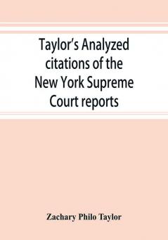 Taylor's analyzed citations of the New York Supreme Court reports