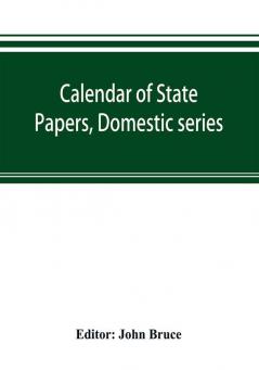 Calendar of State Papers Domestic series of the reign of Charles I 1628-1629