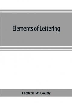 Elements of lettering