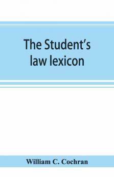 The Student'S Law Lexicon