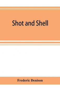 Shot and shell