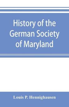 History of the German Society of Maryland