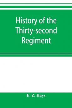 History of the Thirty-second Regiment