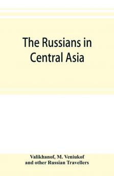 The Russians in Central Asia