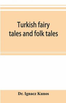 Turkish Fairy Tales And Folk Tales