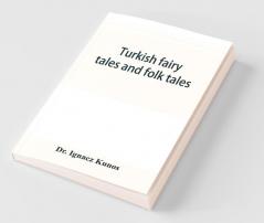 Turkish Fairy Tales And Folk Tales
