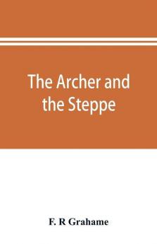 The archer and the steppe or The empires of Scythia