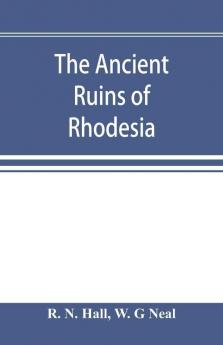 The ancient ruins of Rhodesia