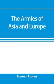 The armies of Asia and Europe