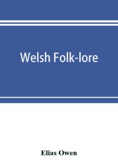 Welsh folk-lore