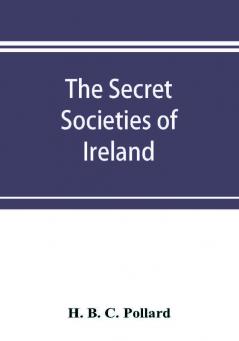 The secret societies of Ireland