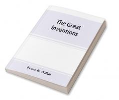 The great inventions