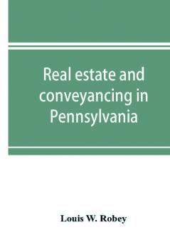 Real estate and conveyancing in Pennsylvania