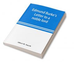 Edmund Burke's Letter to a noble lord