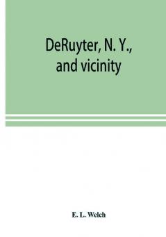 DeRuyter N. Y. and vicinity