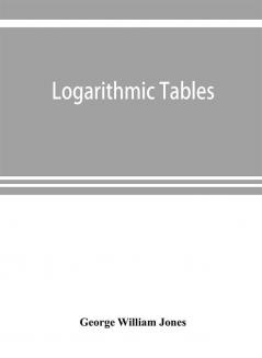 Logarithmic tables