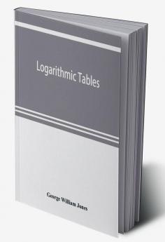 Logarithmic tables