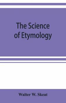 The Science Of Etymology