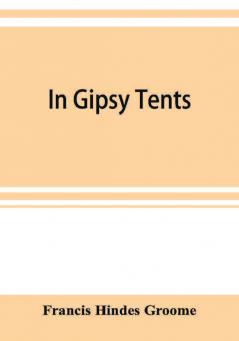 In Gipsy tents