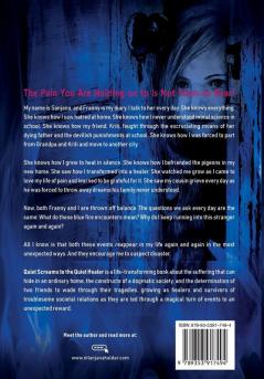 Quiet Screams to the Quiet Healer: A Child's Perspective of Domestic Violence Using it as a Weapon to Heal People Through a Journey of Mystery and Riddles