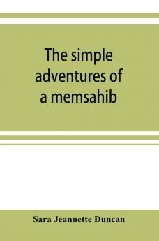 The simple adventures of a memsahib