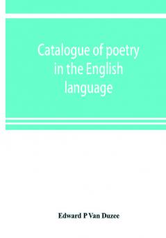 Catalogue of poetry in the English language in the Grosvenor Library Buffalo N.Y