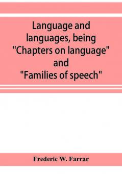 Language and languages being Chapters on language and Families of speech