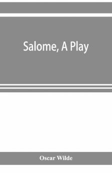 Salome A Play