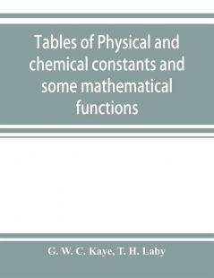 Tables of physical and chemical constants and some mathematical functions