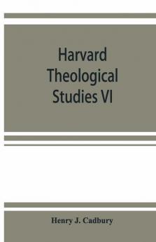 Harvard Theological Studies Vi