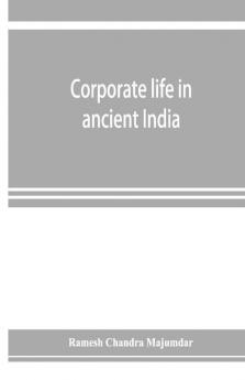 Corporate Life In Ancient India