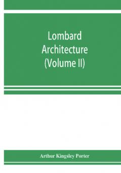 Lombard architecture (Volume II); Monuments Abbazia Di Albino-Milan