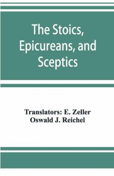 The Stoics Epicureans And Sceptics