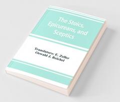 The Stoics Epicureans And Sceptics