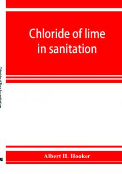 Chloride of lime in sanitation