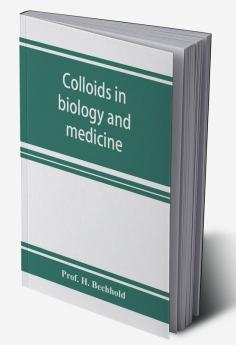 Colloids in biology and medicine