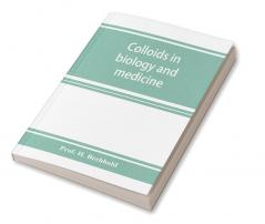 Colloids in biology and medicine