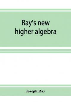 Ray's new higher algebra