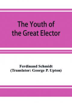 The Youth of the Great Elector