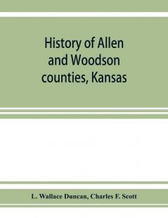 History of Allen and Woodson counties Kansas