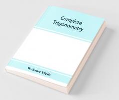 Complete Trigonometry