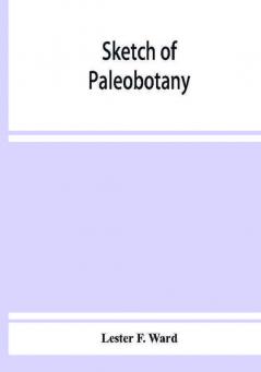 Sketch of paleobotany