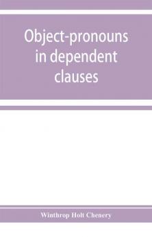 Object-pronouns in dependent clauses. A study in old Spanish word-order