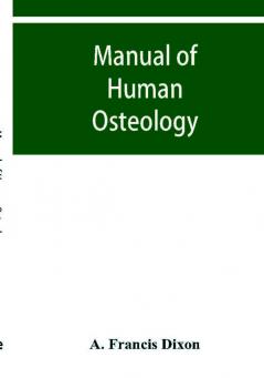 Manual of human osteology