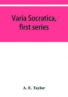 Varia Socratica first series